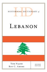 Book Cover for Historical Dictionary of Lebanon by Tom Najem, Roy C. Amore, Asad AbuKhalil