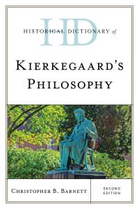 Book Cover for Historical Dictionary of Kierkegaard's Philosophy by Christopher B Barnett