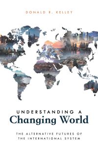 Book Cover for Understanding a Changing World by Donald R Kelley