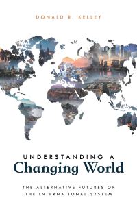 Book Cover for Understanding a Changing World by Donald R Kelley