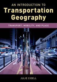 Book Cover for An Introduction to Transportation Geography by Julie Cidell