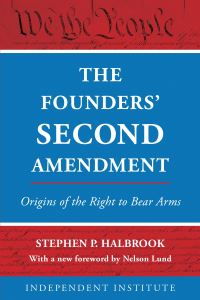 Book Cover for The Founders' Second Amendment by Stephen P Halbrook