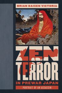Book Cover for Zen Terror in Prewar Japan by Daizen Victoria