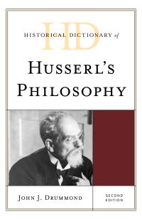 Book Cover for Historical Dictionary of Husserl's Philosophy by John J Drummond