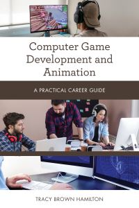 Book Cover for Computer Game Development and Animation by Tracy Brown Hamilton