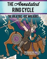 Book Cover for The Annotated Ring Cycle by Richard Wagner, Richard Wagner
