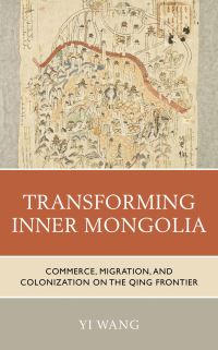 Book Cover for Transforming Inner Mongolia by Yi Wang