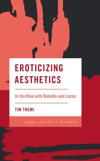 Book Cover for Eroticizing Aesthetics by Tim Themi