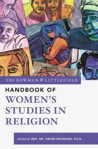 Book Cover for The Rowman & Littlefield Handbook of Women's Studies in Religion by Helen T Boursier