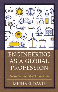Book Cover for Engineering as a Global Profession by Michael Davis