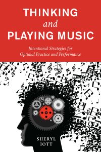 Book Cover for Thinking and Playing Music by Sheryl Iott