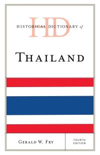 Book Cover for Historical Dictionary of Thailand by Gerald W. Fry, Harold E. Smith