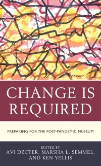 Book Cover for Change Is Required by Avi Y Decter, Marsha L Semmel, Ken Yellis
