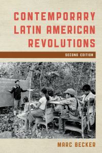 Book Cover for Contemporary Latin American Revolutions by Marc Becker