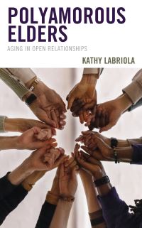 Book Cover for Polyamorous Elders by Kathy Labriola
