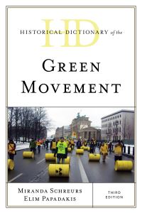 Book Cover for Historical Dictionary of the Green Movement by Miranda A Schreurs, Elim Papadakis