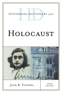 Book Cover for Historical Dictionary of the Holocaust by Jack Fischel