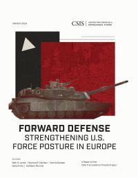 Book Cover for Forward Defense by Seth G Jones, Seamus P Daniels, Catrina Doxsee, Daniel Fata, Kathleen J McInnis, DC Center for Strategic and International Studies Washington