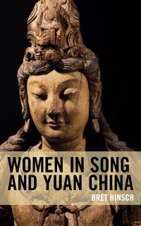 Book Cover for Women in Song and Yuan China by Bret Hinsch