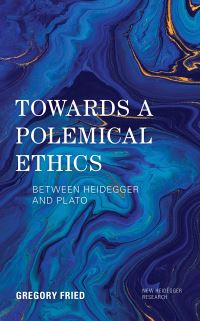 Book Cover for Towards a Polemical Ethics by Gregory Fried