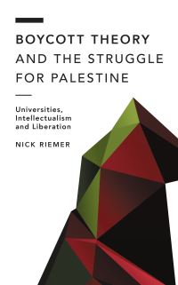 Book Cover for Boycott Theory and the Struggle for Palestine by Nick Riemer