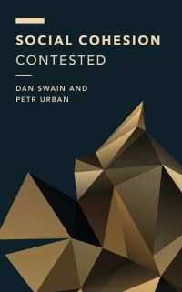 Book Cover for Social Cohesion Contested by Dan Swain, Petr Urban