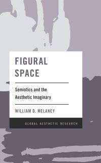 Book Cover for Figural Space by William D Melaney