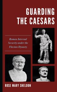 Book Cover for Guarding the Caesars by Rose Mary Sheldon