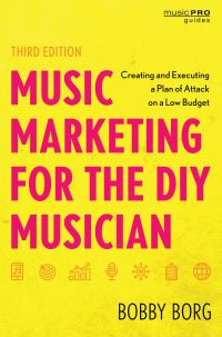 Book Cover for Music Marketing for the DIY Musician by Bobby Borg