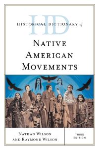 Book Cover for Historical Dictionary of Native American Movements by Nathan Wilson, Raymond Wilson