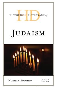 Book Cover for Historical Dictionary of Judaism by Norman Solomon
