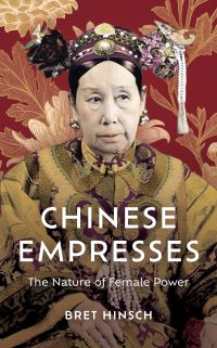 Book Cover for Chinese Empresses by Bret Hinsch