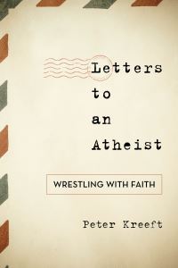 Book Cover for Letters to an Atheist by Peter Kreeft