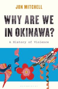 Book Cover for Why Are We in Okinawa? by Jon Mitchell