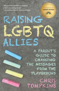 Book Cover for Raising LGBTQ Allies by Chris Tompkins