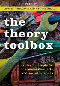 Book Cover for The Theory Toolbox by Jeffrey T Nealon, Susan Searls Giroux