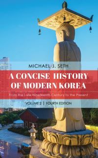 Book Cover for A Concise History of Modern Korea by Michael J Seth