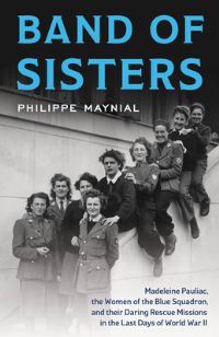 Book Cover for Band of Sisters by Philippe Maynial