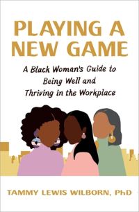 Book Cover for Playing a New Game by Tammy Lewis Wilborn