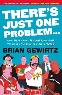 Book Cover for There's Just One Problem by Brian Gewirtz