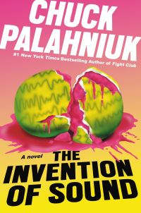 Book Cover for The Invention of Sound by Chuck Palahniuk