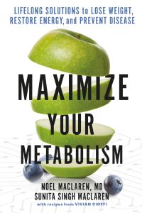 Book Cover for Maximize Your Metabolism by Noel Maclaren, Sunita Singh Maclaren