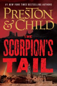 Book Cover for The Scorpion's Tail by Douglas Preston, Lincoln Child