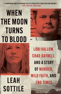 Book Cover for When the Moon Turns to Blood by Leah Sottile