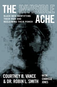 Book Cover for The Invisible Ache by Courtney B Vance, Robin L Smith