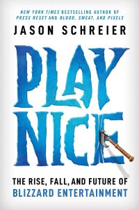 Book Cover for Play Nice by Jason Schreier