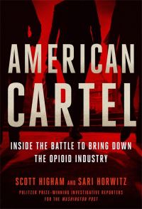 Book Cover for American Cartel by Scott Higham, Sari Horwitz