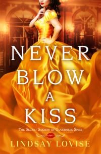 Book Cover for Never Blow a Kiss by Lindsay Lovise