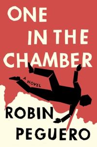 Book Cover for One in the Chamber by Robin Peguero