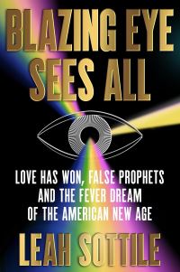 Book Cover for Blazing Eye Sees All by Leah Sottile